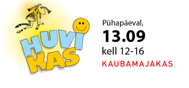 Huvitegevuste mess Huvikas 2026 Kaubamajakas